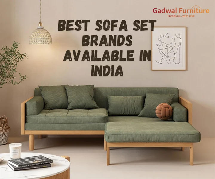 Best Sofa Set Brands Available in India